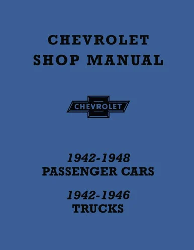 1942-1948 Chevy Cars, 1942-1946 Trucks Factory Shop Manual